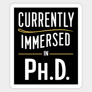 currently immersed in ph.d future doctor student Magnet